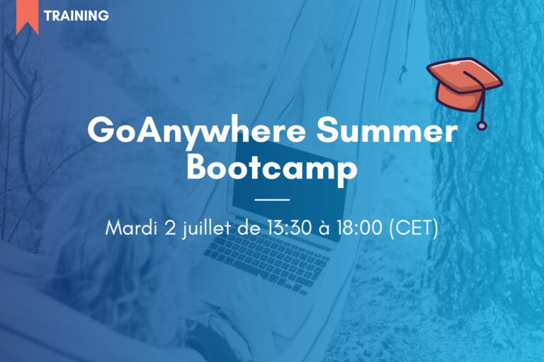 GoAnywhere Summer Bootcamp